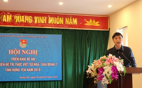 Ban Thường vụ Tỉnh đoàn phối hợp với Bưu điện tỉnh tổ chức Hội nghị  triển khai Đề án “Phát triển Hệ tri thức Việt số hóa” giai đoạn 2 Tỉnh Hưng Yên năm 2019